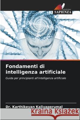 Fondamenti di intelligenza artificiale Karthikeyan Kaliyaperumal 9786139698295 Edizioni Sapienza - książka