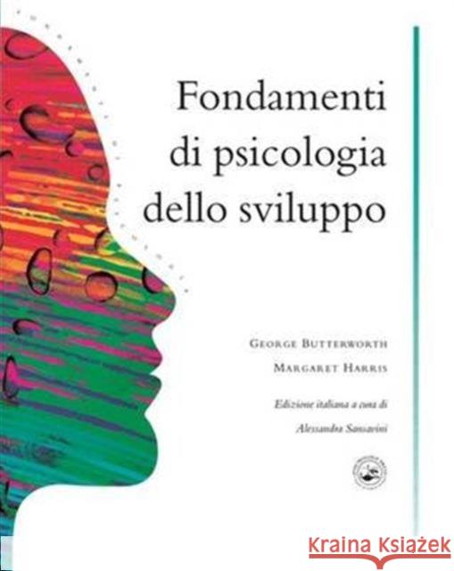 Fondamenti Di Psicologia Dello Sviluppo George Butterworth Margaret Harris  9781138130913 Taylor and Francis - książka