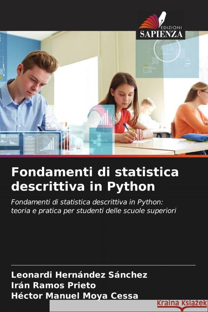 Fondamenti di statistica descrittiva in Python Hernández Sánchez, Leonardi, Ramos Prieto, Irán, Moya Cessa, Héctor Manuel 9786209356612 Edizioni Sapienza - książka