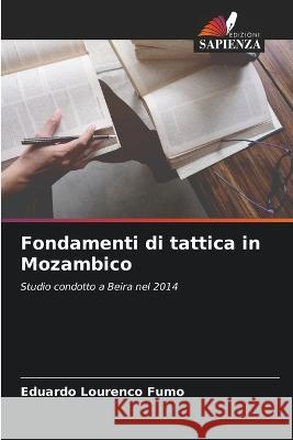 Fondamenti di tattica in Mozambico Eduardo Lourenco Fumo   9786205961124 Edizioni Sapienza - książka