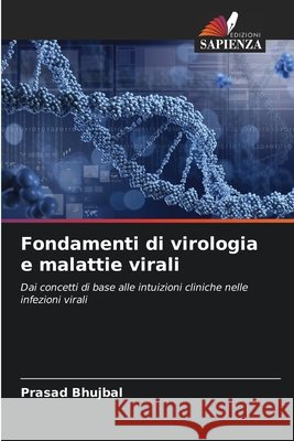 Fondamenti di virologia e malattie virali Bhujbal, Prasad 9786209910197 Edizioni Sapienza - książka