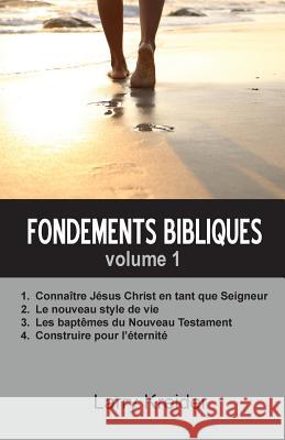 Fondements bibliques volume 1 Kreider, Larry 9780998757414 House to House Publications - książka