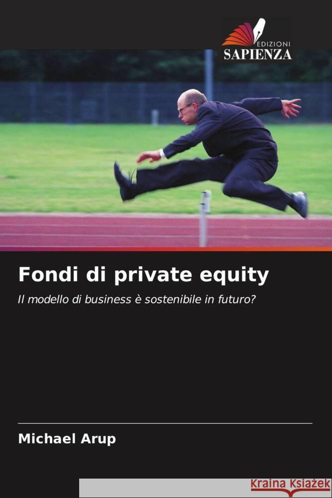 Fondi di private equity Arup, Michael 9786202829878 Edizioni Sapienza - książka