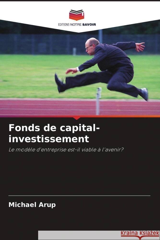 Fonds de capital-investissement Arup, Michael 9786202829847 Editions Notre Savoir - książka