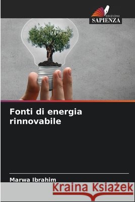 Fonti di energia rinnovabile Marwa Ibrahim 9786630212914 Edizioni Sapienza - książka