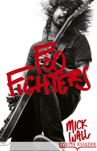 Foo Fighters Mick Wall 9781409118411 Orion Publishing Co - książka