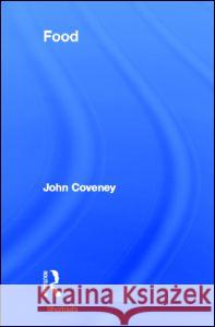 Food John Coveney 9780415524452 Routledge - książka