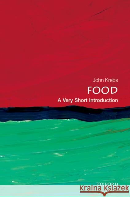 Food: A Very Short Introduction John Krebs 9780199661084 Oxford University Press - książka