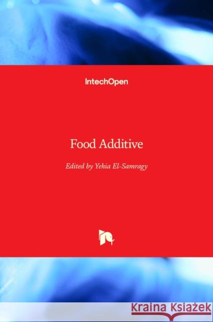Food Additive Yehia El-Samragy 9789535100676 Intechopen - książka
