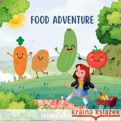 Food Adventure Tatiana Bastone 9781068951435 Tb Books - książka