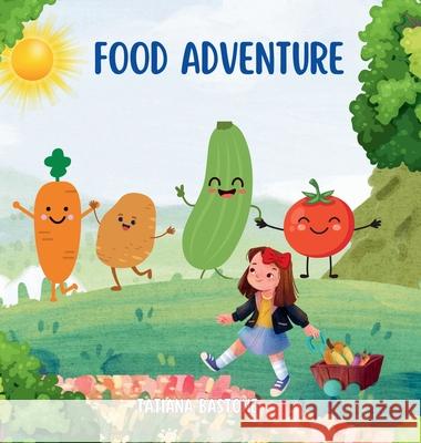 Food Adventure Tatiana Bastone 9781069323040 Tb Books - książka