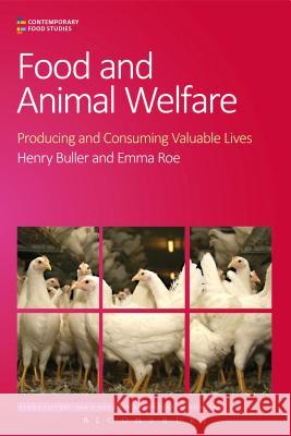 Food and Animal Welfare Henry Buller Emma Roe David Goodman 9780857855787 Bloomsbury Academic - książka