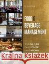 Food and Beverage Management: For the hospitality, tourism and event industries Amy (Assistant Dean, College of Food at University College, Birmingham, UK) Hollier 9781911635109 Goodfellow Publishers Limited