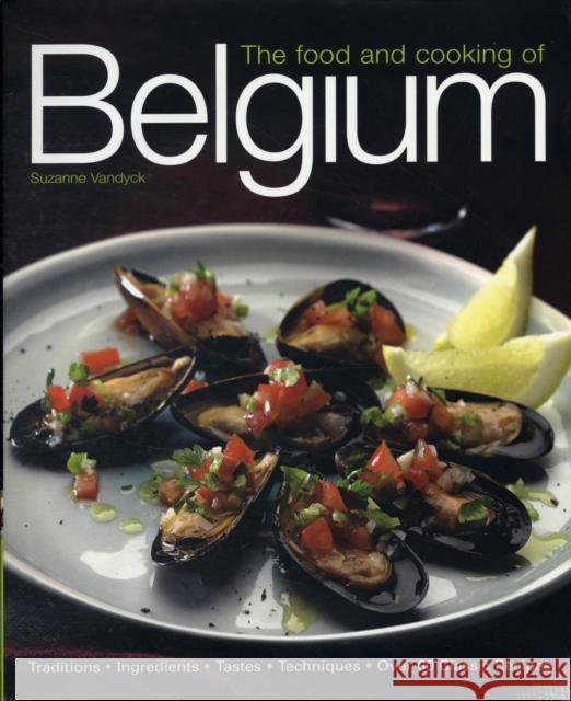 Food and Cooking of Belgium, The Suzanne Vandyck 9781903141540 Anness Publishing - książka