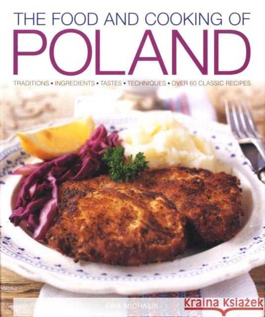 Food and Cooking of Poland Ewa Michalik 9781903141564 Anness Publishing - książka