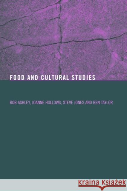 Food and Cultural Studies Bob Ashley 9780415270397  - książka