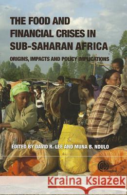 Food and Financial Crises in Sub-Saharan Africa: Origins, Impacts and Policy Implications  9781845938284  - książka