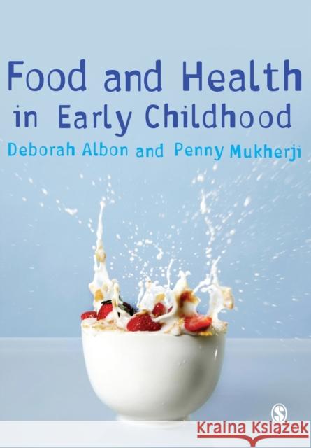 Food and Health in Early Childhood Albon, Deborah 9781412947220  - książka