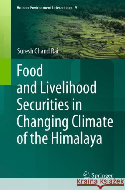 Food and Livelihood Securities in Changing Climate of the Himalaya Suresh Chand Rai 9783031228162 Springer - książka