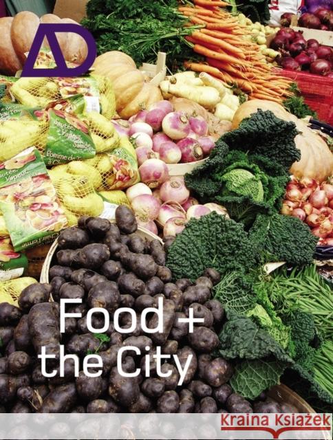 Food and the City Karen A. Franck 9780470093283 John Wiley & Sons - książka