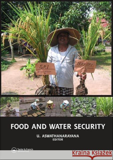 Food and Water Security U. Aswathanarayana   9780415440189 Taylor & Francis - książka