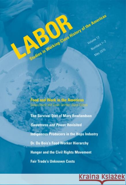 Food and Work in the Americas Susan Levine Steve Striffler 9780822368212 Duke University Press - książka