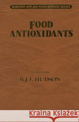 Food Antioxidants B. J. Hudson 9789401068246 Springer - książka