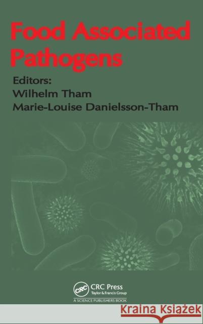 Food Associated Pathogens Wilhelm Tham Marie Louise Danielsson-Tham 9781466584983 CRC Press - książka