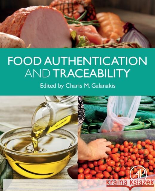 Food Authentication and Traceability Charis M. Galanakis 9780128211045 Academic Press - książka