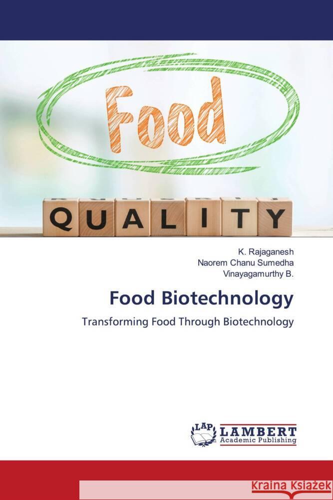 Food Biotechnology Rajaganesh, K., Sumedha, Naorem Chanu, B., Vinayagamurthy 9786208444006 LAP Lambert Academic Publishing - książka