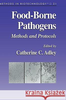 Food-Borne Pathogens: Methods and Protocols Adley, Catherine 9781588294654 Humana Press - książka