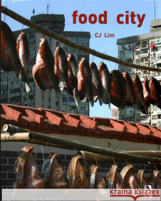 Food City Cj Lim 9780415539265 Routledge - książka