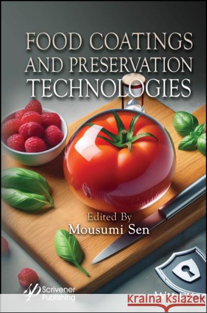 Food Coatings and Preservation Technologies Mousumi Sen 9781394237586 Wiley - książka