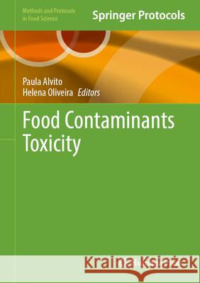 Food Contaminants Toxicity Paula Alvito Helena Oliveira 9781071650950 Humana - książka