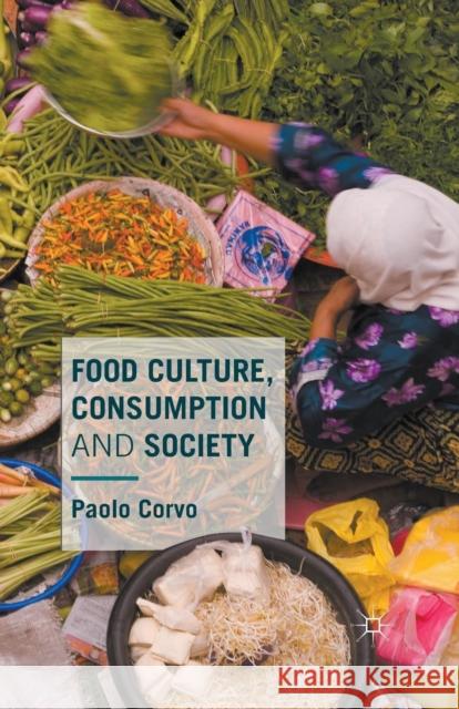 Food Culture, Consumption and Society Paolo Corvo 9781349561001 Palgrave Macmillan - książka