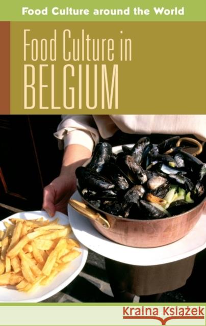 Food Culture in Belgium Peter Scholliers 9780313344909 Greenwood Press - książka