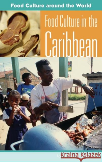 Food Culture in the Caribbean Lynn Marie Houston 9780313327643 Greenwood Press - książka