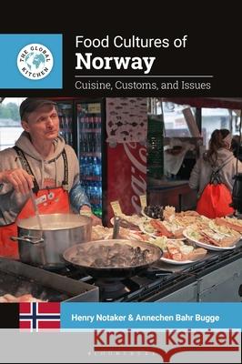 Food Cultures of Norway Annechen (Oslo Metropolitan University, Norway) Bahr Bugge 9798765122624 Bloomsbury Publishing USA - książka