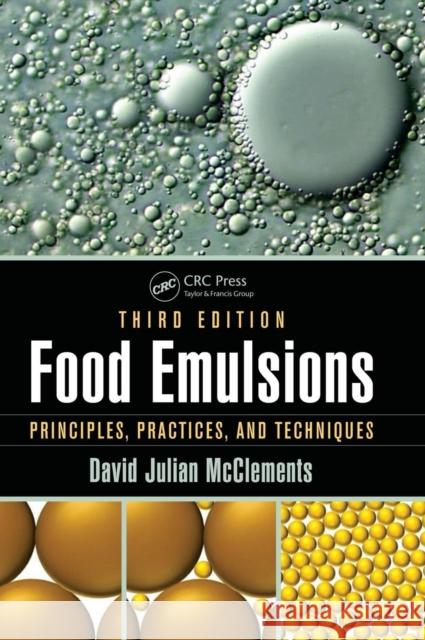 Food Emulsions: Principles, Practices, and Techniques, Third Edition David Julian McClements 9781498726689 CRC Press - książka