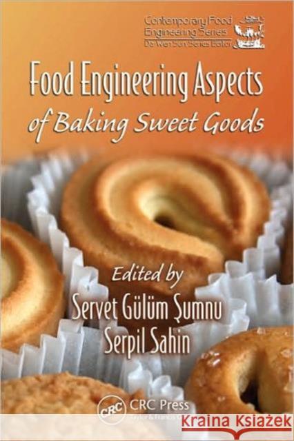 Food Engineering Aspects of Baking Sweet Goods Gulum Sumnu Serpil Sahin Serpil Sahin 9781420052749 CRC - książka