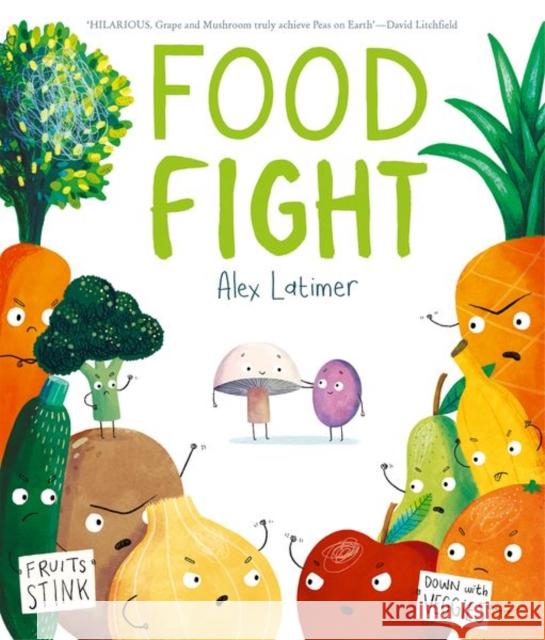 Food Fight Alex Latimer   9780192780362 Oxford University Press - książka