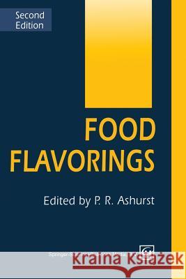 Food Flavorings P. R. Ashurst 9781461359036 Springer - książka