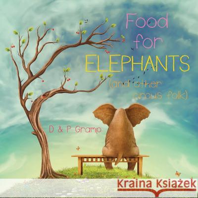 Food for Elephants D. &. P. Gramp 9781502460516 Createspace - książka