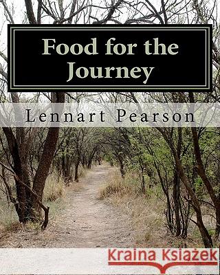 Food for the Journey Lennart Pearson 9781456403089 Createspace - książka