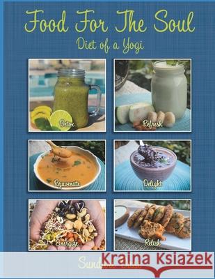 Food For The Soul: Diet of a Yogi Sundari Dasi 9781645160496 ISBN Services - książka