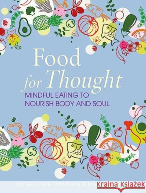 Food for Thought: Mindful Eating to Nourish Body and Soul Mandy Pearson 9781800653221 Ryland, Peters & Small Ltd - książka