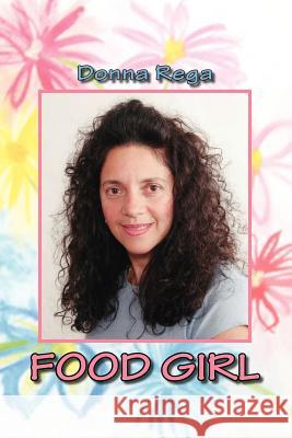 Food Girl Donna Rega 9781425102197 Trafford Publishing - książka