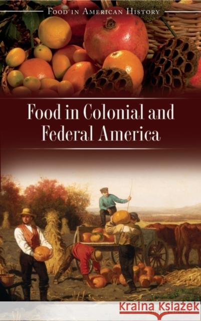 Food in Colonial and Federal America Sandra L. Oliver 9780313329883 Greenwood Press - książka