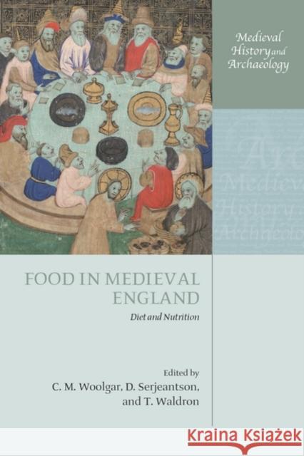 Food in Medieval England: Diet and Nutrition Woolgar, C. M. 9780199563357  - książka