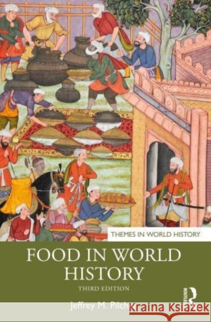 Food in World History Jeffrey M. Pilcher 9781032351490 Routledge - książka